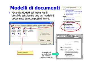Modelli di documenti
Modelli di documenti
 Facendo Nuovo dal menù File è
possibile selezionare uno dei modelli di
document...