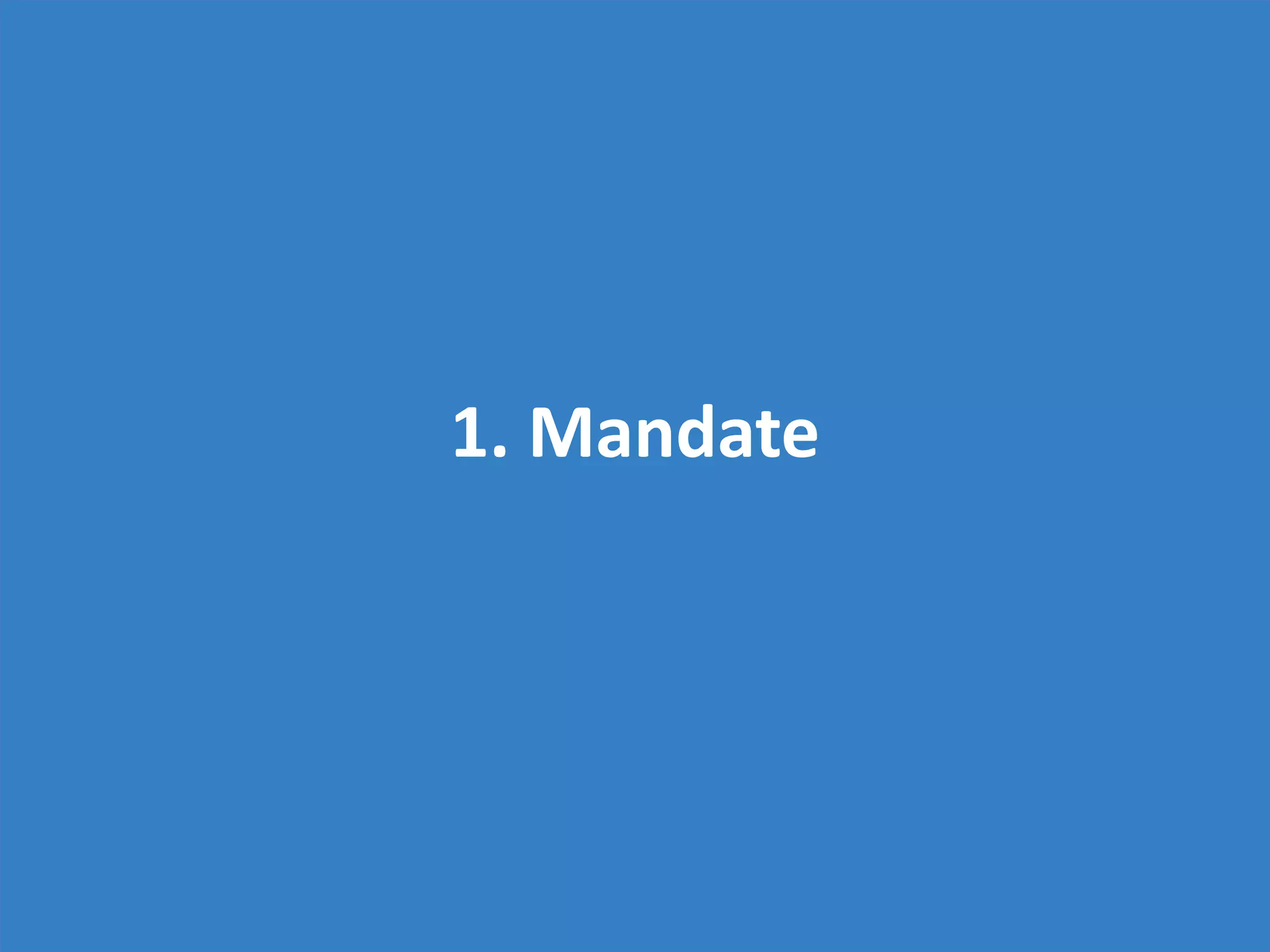 1. Mandate
 