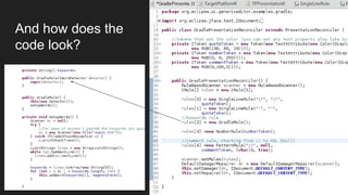 And how does the
code look?
 