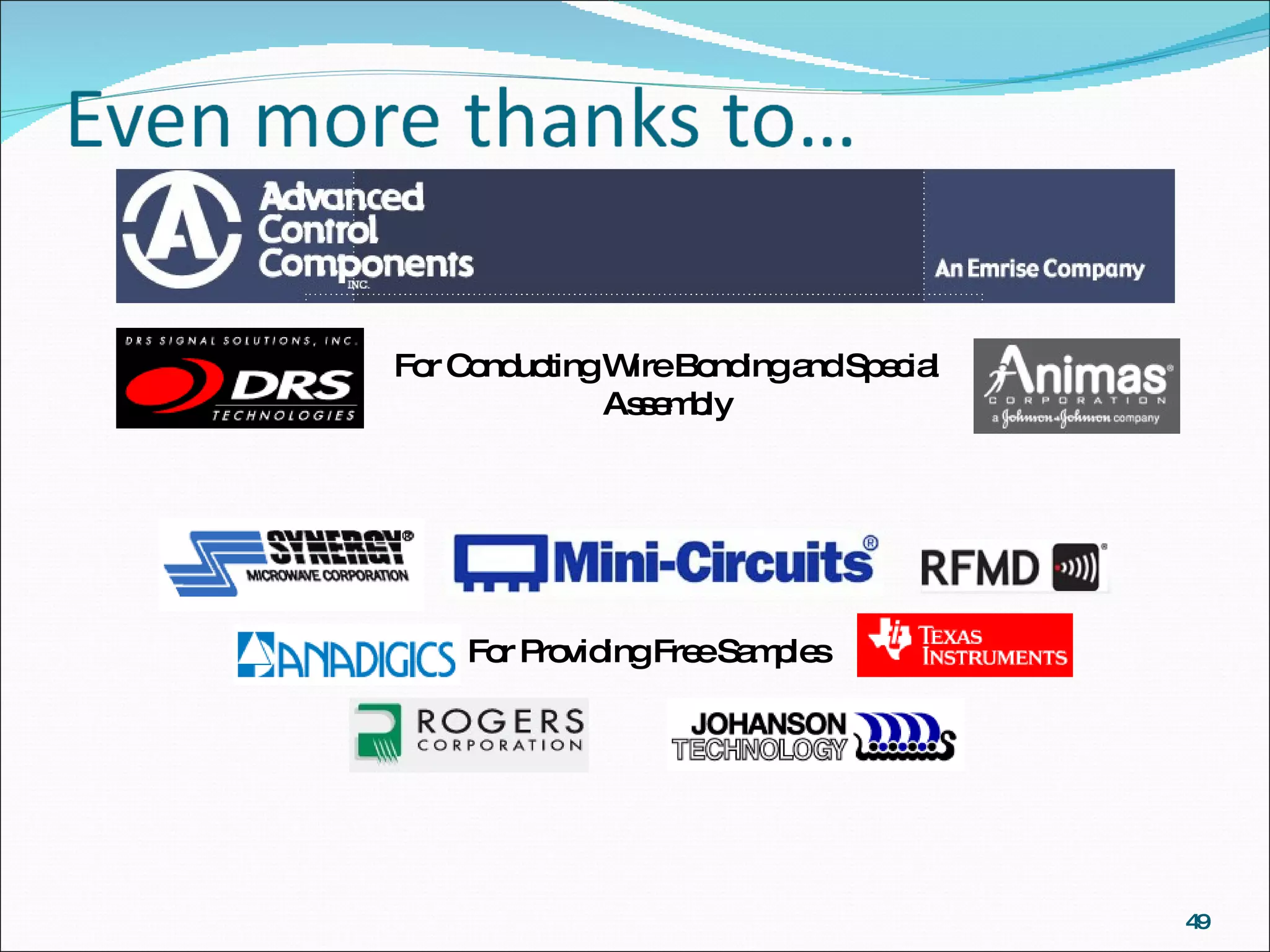 For Conducting Wire Bonding and Special Assembly For Providing Free Samples 