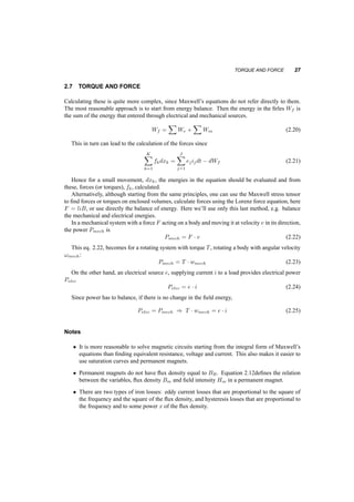 Fig. 2.13 Eddy currents in solid iron 
© = ^© 
sin(! t) = A^B 
sin(! t) (2.17) 
e = !^© 
cos(! t) = 2¼Af ^B 
cos(! t) (2.18) 
Peddy = k f2^B 
2 (2.19) 
which tells us that the losses are proportional to the square of both the flux density and frequency. 
A typical way to decrease losses is to laminate the material, as shown in figure 2.14, decreasing the 
paths of the currents and the total flux through them. 
Iron insulation 
Fig. 2.14 Laminated steel 
 