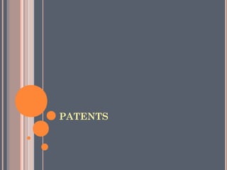 PATENTS
 