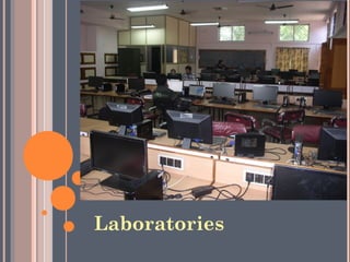 Laboratories
 