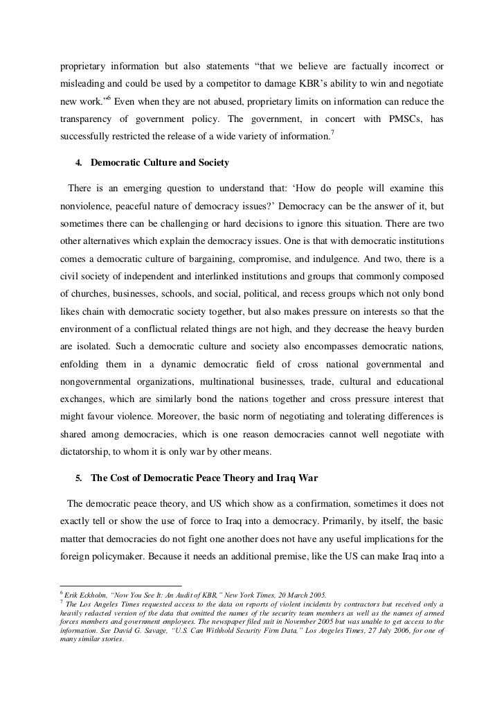 debunking the democratic peace theory Democratic peace theory is far from being a clear-cut scientific model, however, when we ask, 'is peace between democracies more likely than. debunking the democratic peace theory Democratic peace theory is far from being a clear-cut scientific model, however, when we ask, 'is peace between democracies more likely than.