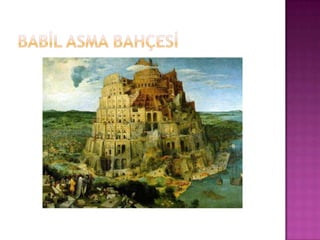 Babİl asma bahçesİ