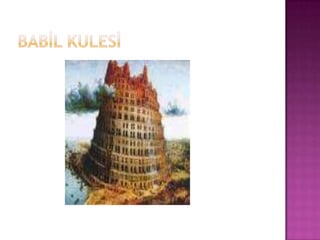 Babİl Kulesİ