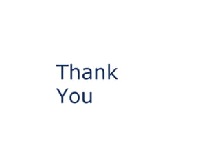 Thank
You
 