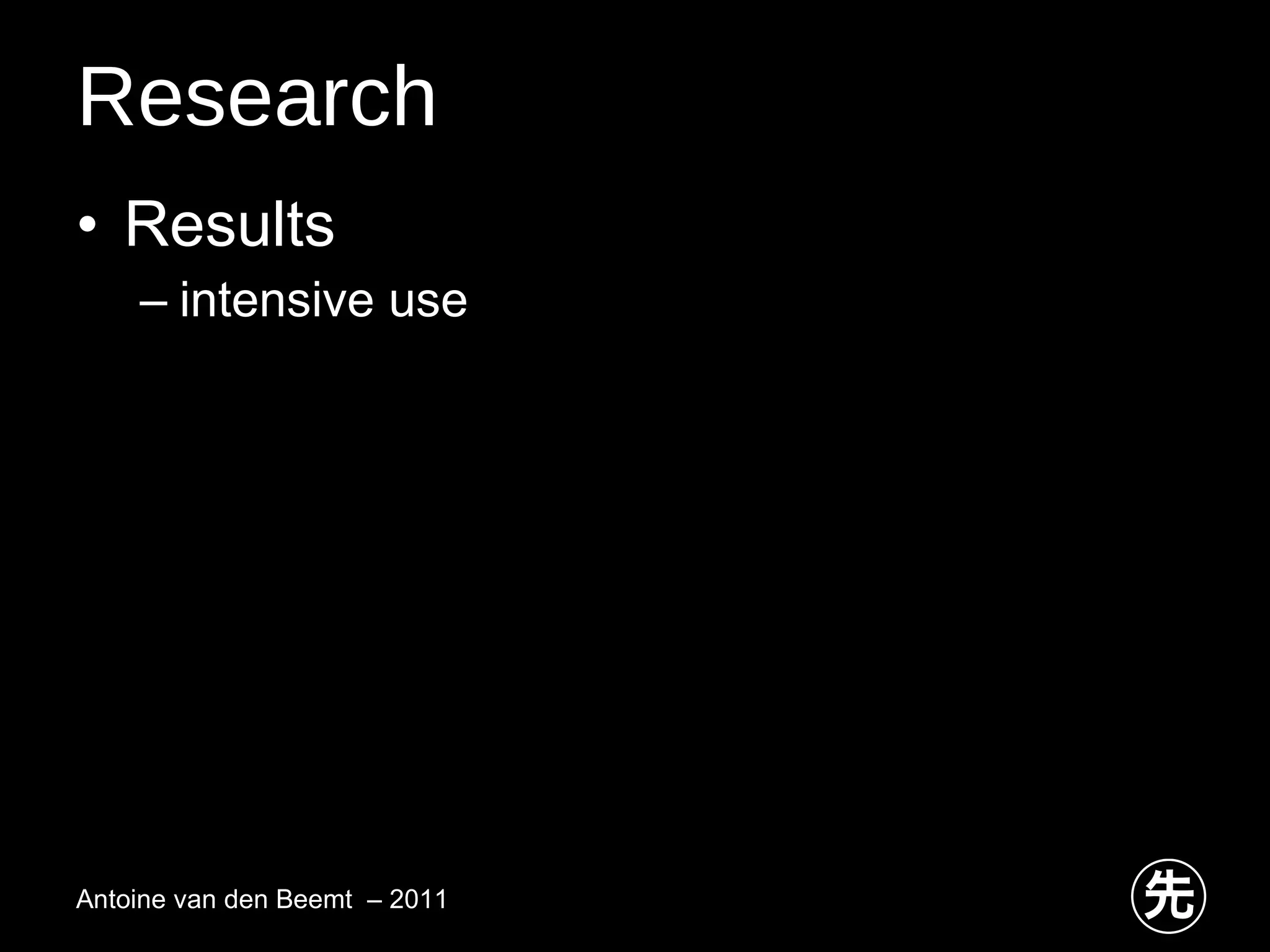 Research Results intensive use Antoine van den Beemt  – 2011 