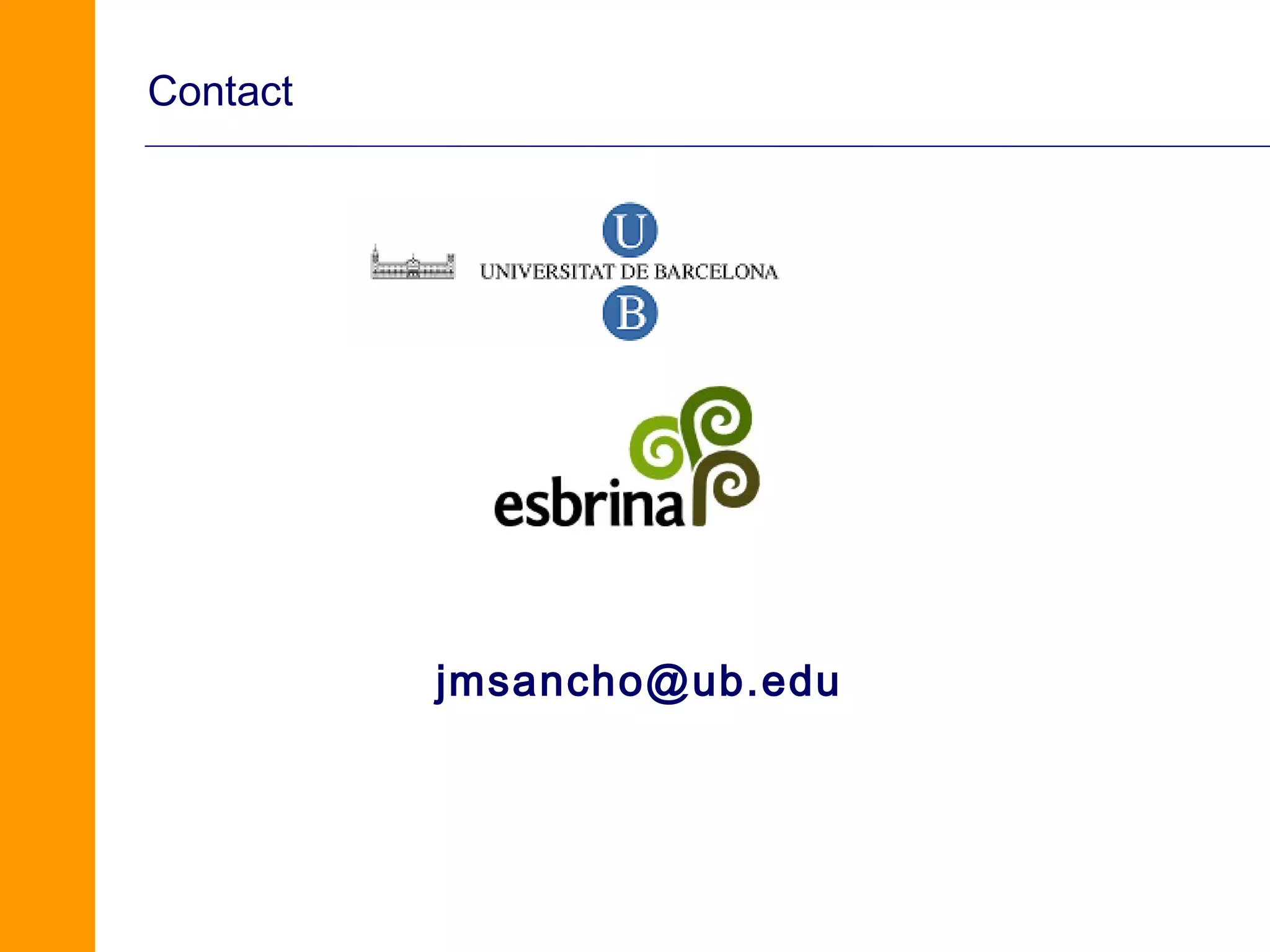 Contact




          jmsancho@ub.edu
 