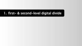 A zero-level-digital divide