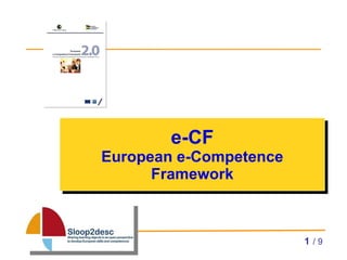 e-CF European e-Competence Framework   / 9 