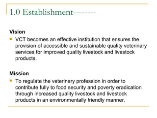 Roles of the Veterinary Council in ECF control