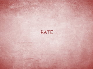 RATE 