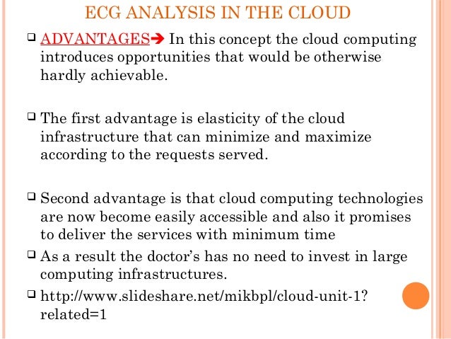 ECG ANALYSIS IN CLOUD COMPUTING