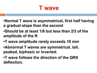 Normal T Wave Parameters ECG basics.ppt