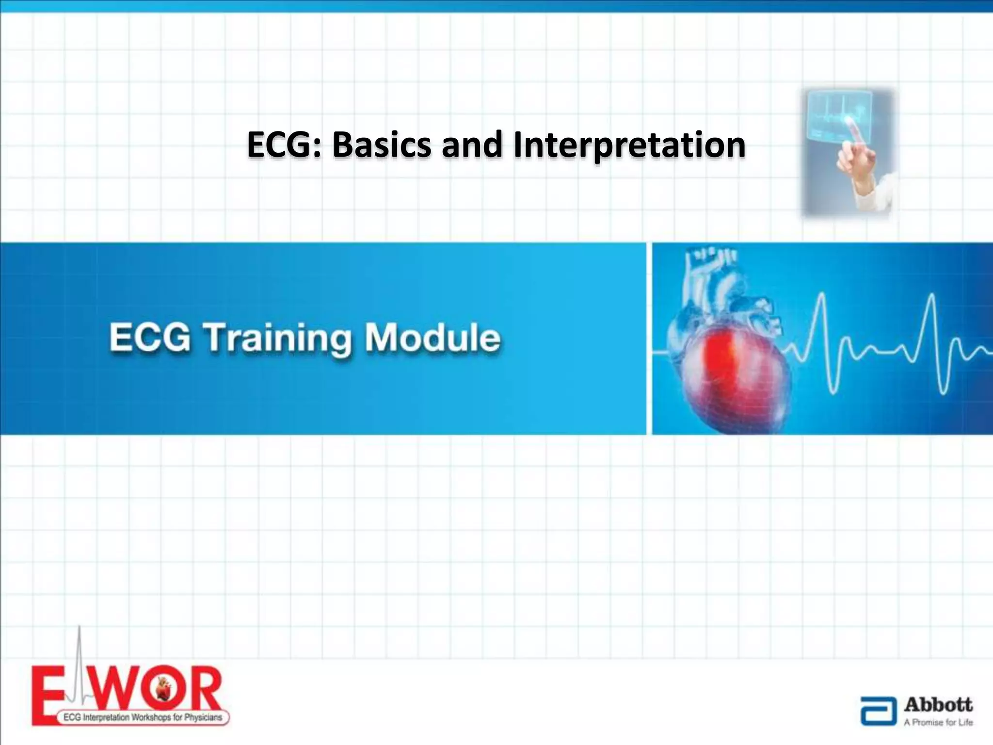 Ecg basics and interpretation | PPTX
