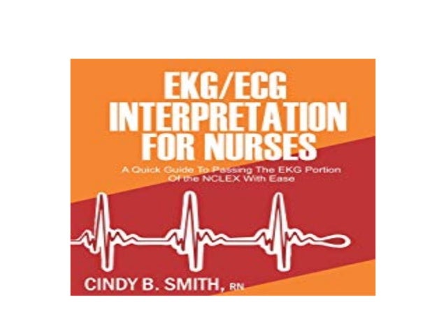 Ebook Textbook Library Ecg Ecg Interpretation For Nurses A Quick Guid