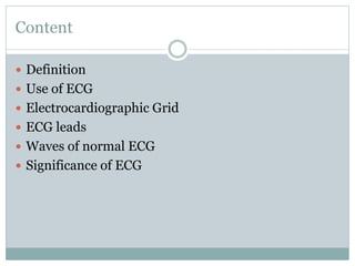 Define Ecg Ecg (electrocardiogram) | PPTX