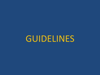 GUIDELINES
 