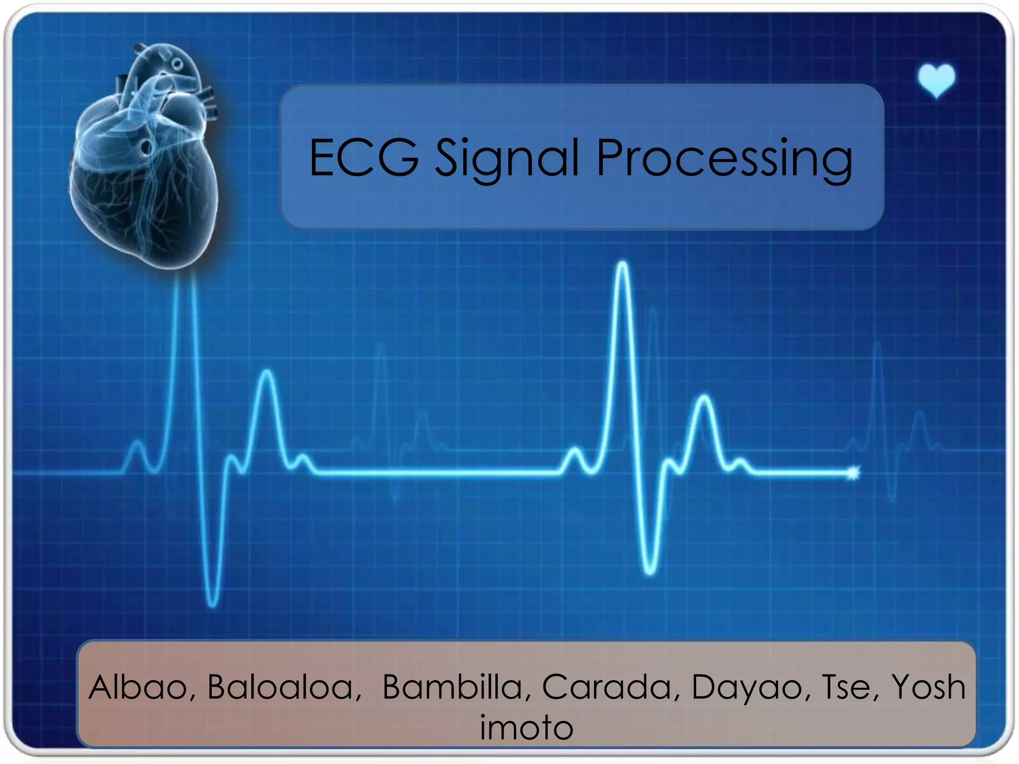 Ecg Signal Processing | PPTX