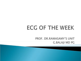 PROF. DR.RAMASAMY’S UNIT G.BALAJI MD PG 