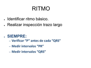 Bradicardia. Frecuencia < 60 / mín.