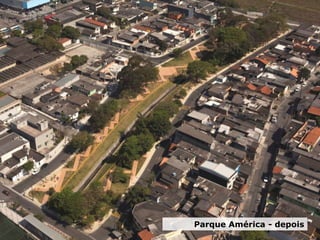 Parque América - depois
 