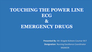 Presented By: Mr. Kingsle Kishore Coumar M.F
Designation: Nursing Excellence Coordinator
MGMCRI
 