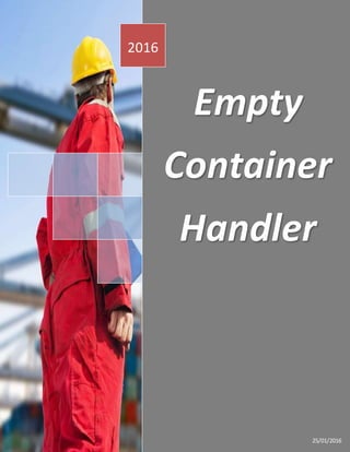 2016
25/01/2016
Empty
Container
Handler
 