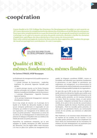 11N°27 - Été 2015
coopération
Qualité et RSE :
mêmes fondements, mêmes finalités
Par Corinne STRAUSS, AFQP Bourgogne
Les f...