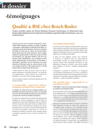 16 N°27 - Été 2015
le dossier
témoignages
Qualité & RSE chez Bosch Rodez
Propos recueillis auprès de Patrick Meillaud, Dir...