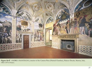 Figure 16-47  ANDREA MANTEGNA, interior of the Camera Picta (Painted Chamber), Palazzo Ducale, Mantua, Italy, 1465–1474. Fresco. 