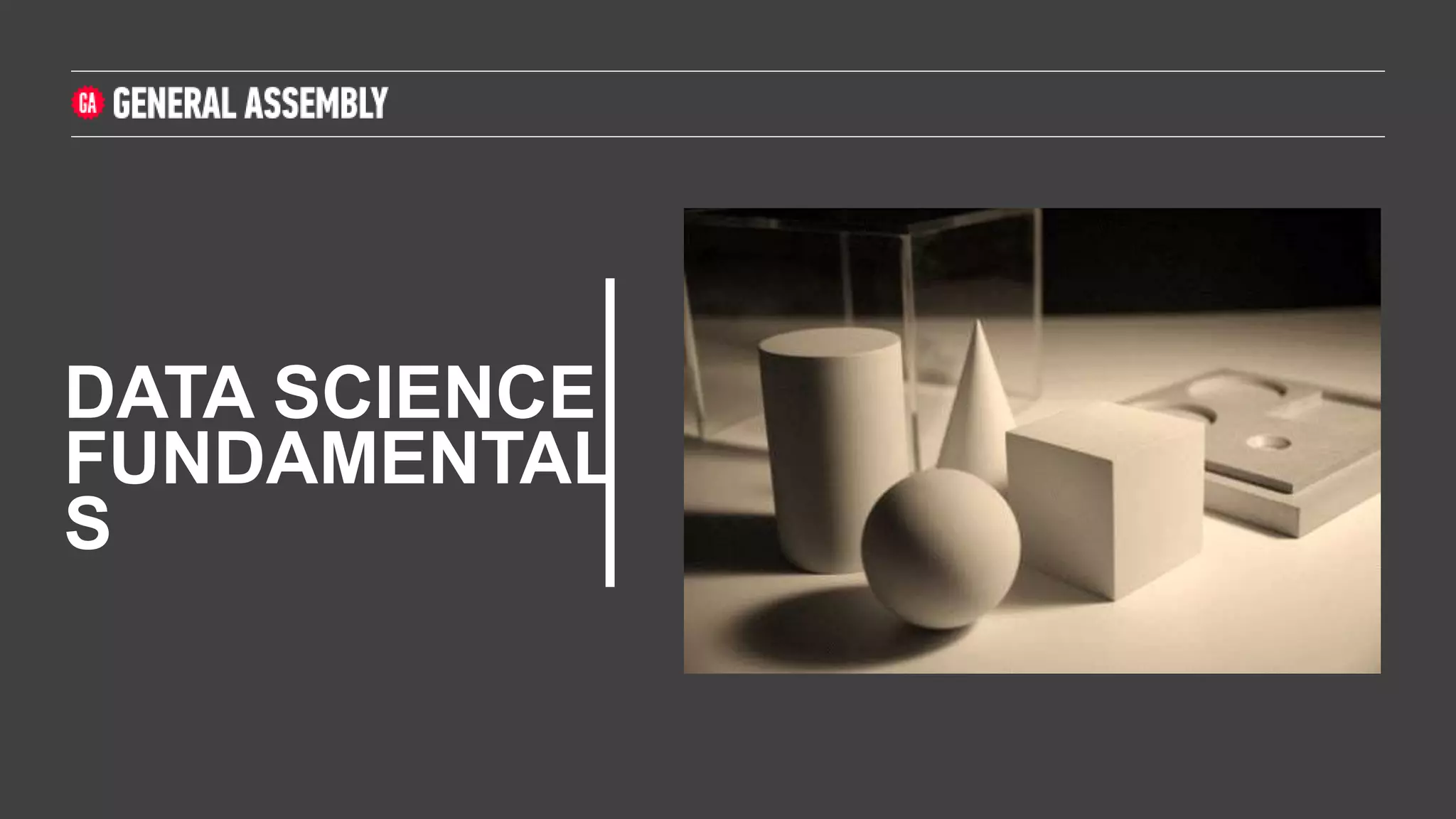 DATA SCIENCE
FUNDAMENTAL
S
 