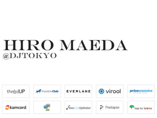 Hiro Maeda
@djTOKYO
 