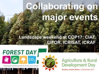Reform in the making: CGIAR Research Program on Climate Change and Food Security (CCAFS)