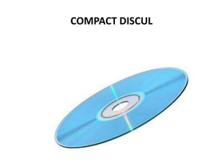 COMPACT DISCUL
 