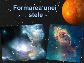 Formarea unei  ste le 