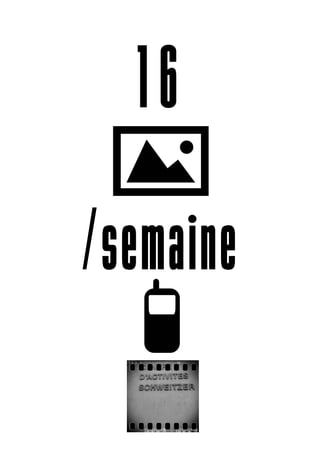 16

/semaine
 
