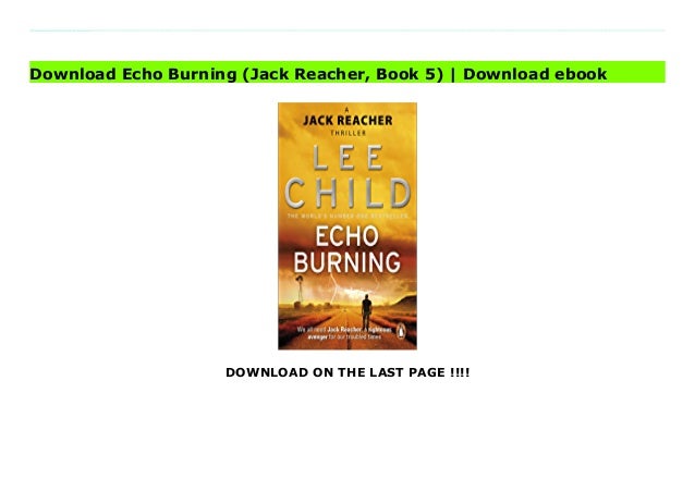 Download Echo Burning (Jack Reacher, Book 5) | Download ebook 2 download echo burning jack reacher book 5 download ebook 1 638