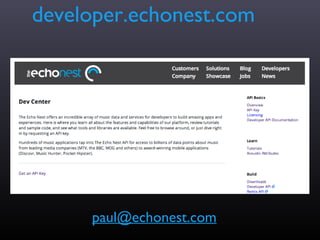developer.echonest.com




     paul@echonest.com
 