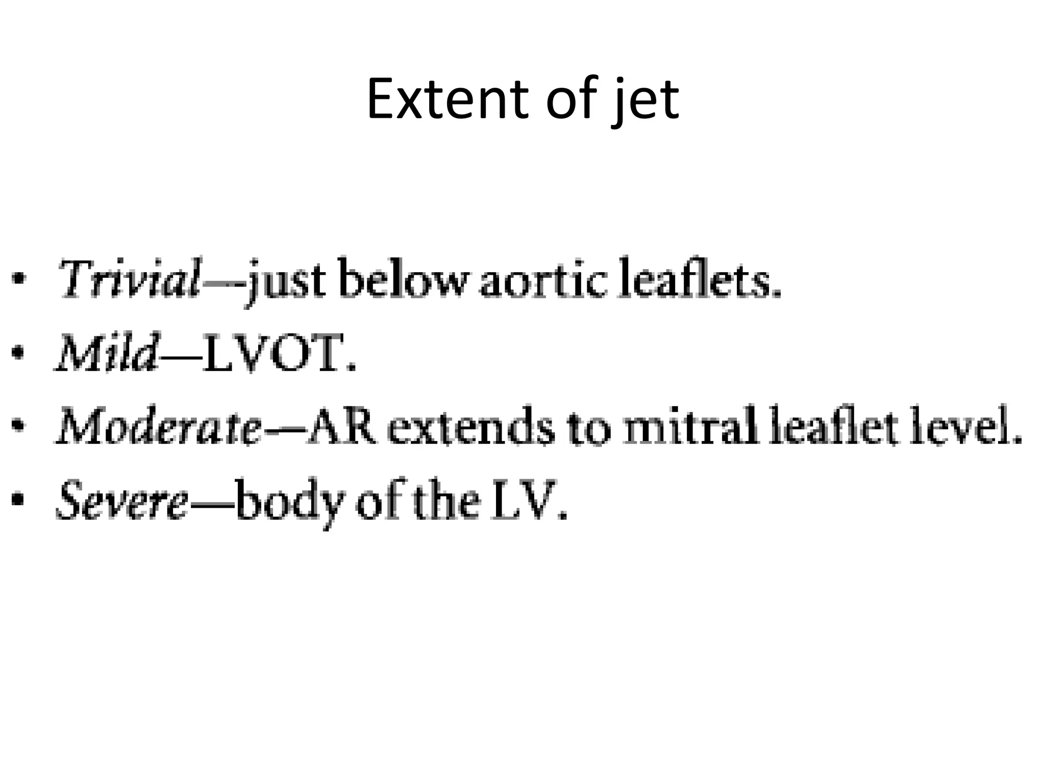 Extent of jet 
 