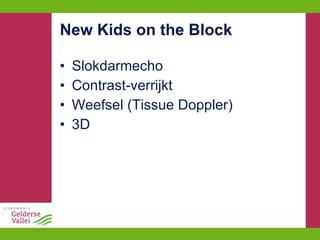 New Kids on the Block Slokdarmecho Contrast-verrijkt Weefsel (Tissue Doppler) 3D 