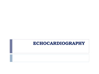 Echocardiogram | PPTX