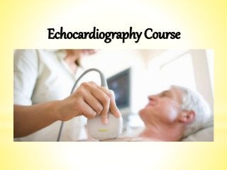 Echocardiography Course 
 
