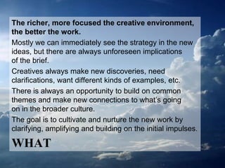 Ellen Ratchye-Foster believes that rich, relevant
context is the seedbed for great work.
She is a Harvard-educated expert in consumer insight
and foresight.
Her years of experience distilling consumer, cultural,
technological and business insights drive relevance
for agencies like Fallon, McCann and DraftFCB,
as well as companies like Kraft/Mondelez, Wrigley,
Media Behavior Institute and Motorola.

WHO
 