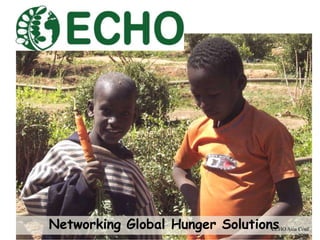 Networking Global Hunger Solutions ECHO Asia Conf 2009 