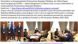 Întrevedere cu deputata în Parlamentului Republicii Moldova, dnl. Octavian Țîcu.
Autorii programului ECIPES — Gabriel Marg...