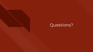 Questions?
 
