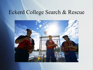 Eckerd College Search & Rescue 