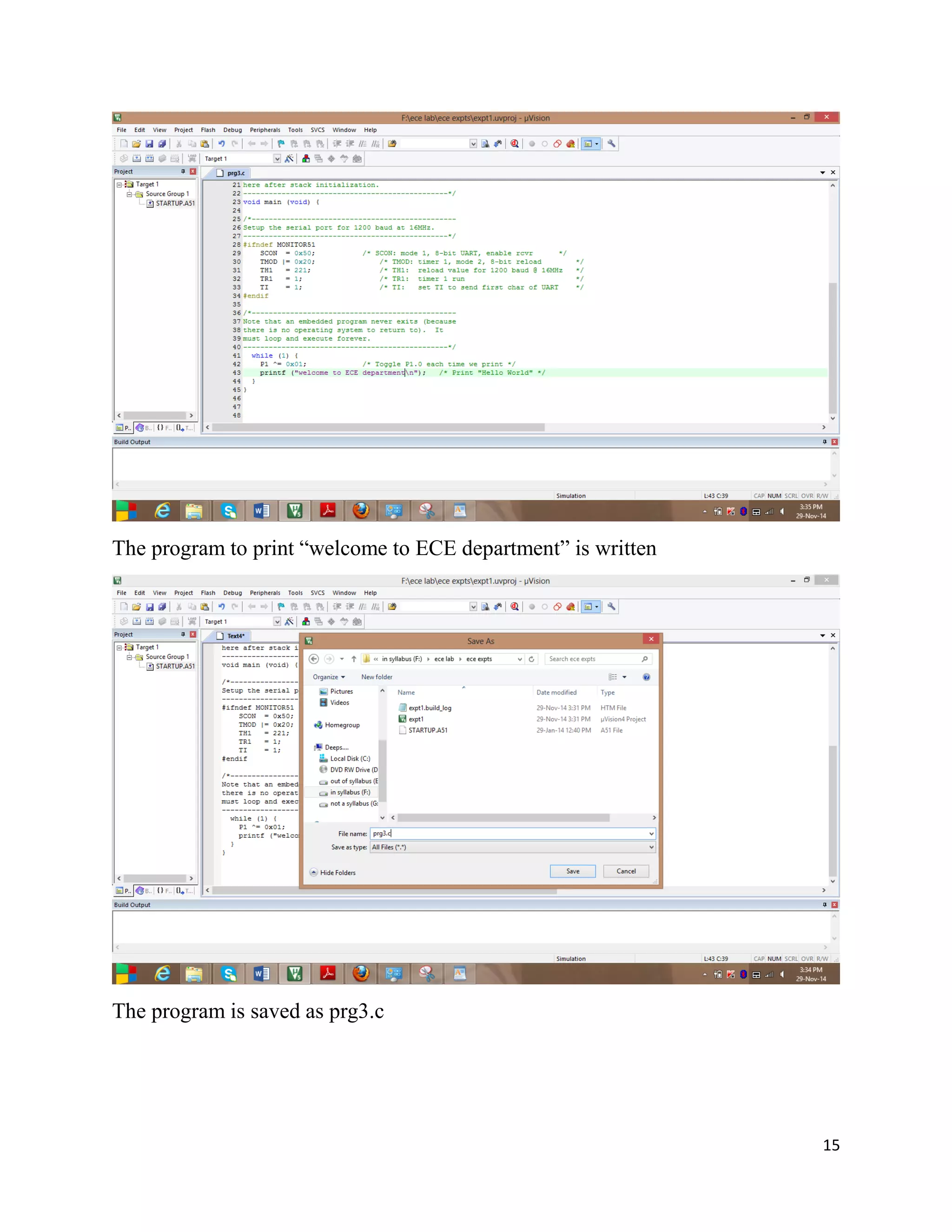 15
The program to print “welcome to ECE department” is written
The program is saved as prg3.c
 